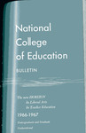 National College of Education Bulletin, 1966-67 by National College of Education