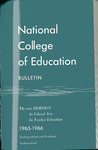 National College of Education Bulletin, 1965-66