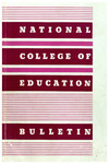National College of Education Bulletin, 1940-41 by National College of Education