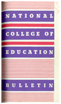 National College of Education Bulletin, 1945-46 by National College of Education