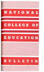 National College of Education Bulletin, 1948-49 by National College of Education