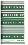 National College of Education Bulletin, 1954-56 by National College of Education